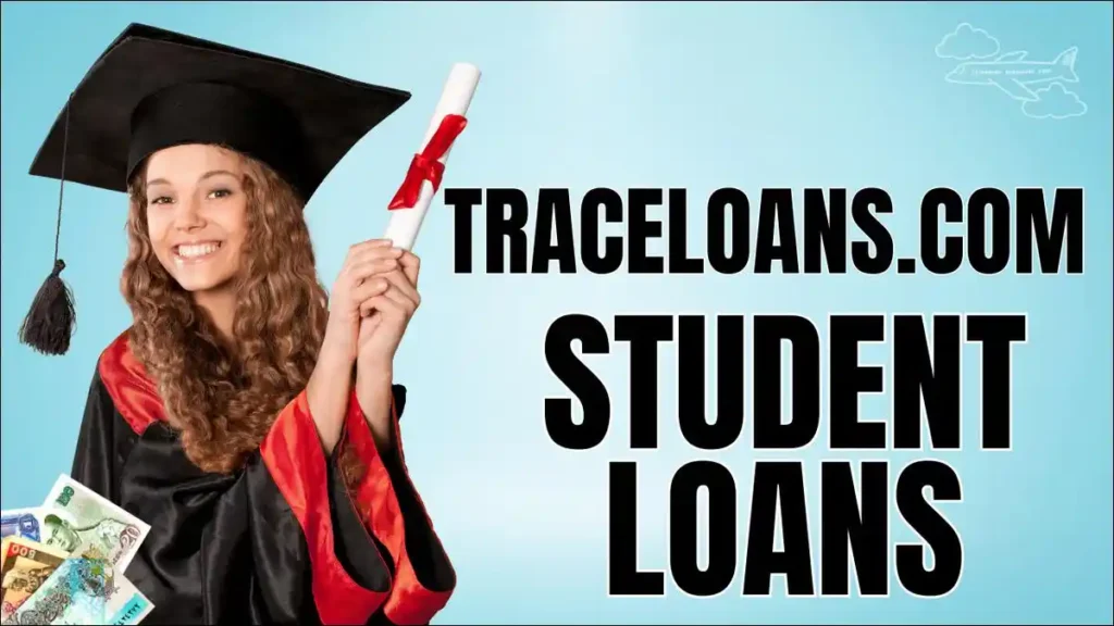 TraceLoans.com Student Loans